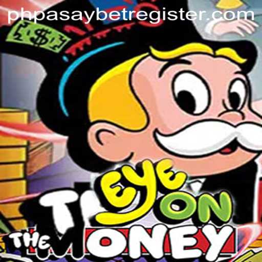 Exploring EyeOnTheMoney: A Thrilling Betting Experience with PHPASAY