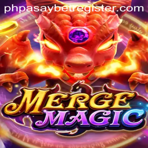 Exploring the Enchanting World of Merge Magic and Understanding the Buzz Around 'phpasay bet register'