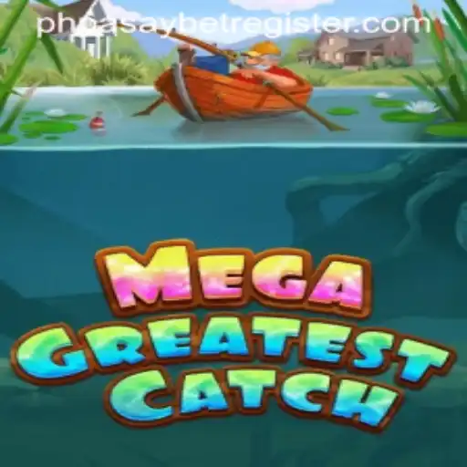 Discover the Exciting World of MegaGreatestCatch: An In-Depth Look at the Latest Gaming Sensation